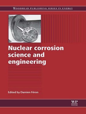 cover image of Nuclear Corrosion Science and Engineering